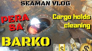 Life at Sea CLEANING THE SHIP’S CARGO HOLD  SEAMAN VLOG [upl. by Healey]