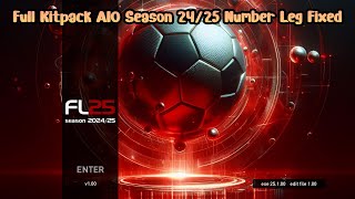 Full Kitpack AIO Season 2425 Number Leg Fixed  PES 2021 amp Football Life 2025 [upl. by Candra203]