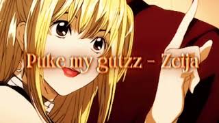 Puke my gutzz  Zeija nightcore [upl. by Kado256]