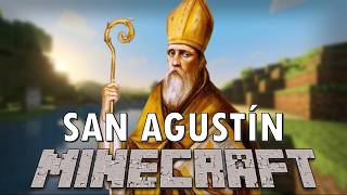 Resumiendo la filosofía de SAN AGUSTÍN con MINECRAFT [upl. by Ahcatan405]