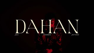 Dahan  Jae K ft Just Hush Official Music Video [upl. by Niamrahc]