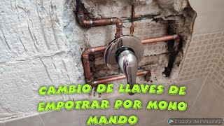 cambio de llaves de empotrar por mono mando [upl. by Enileuqaj]