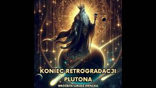 ✨ KONIEC RETROGRADACJI PLUTONA ✨ [upl. by Gran]