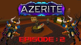 Azerite RSPS  Ethereal HCIM  Episode 2 [upl. by Koloski614]