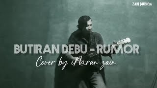 Butiran debu  Rumor  Cover by imran zain [upl. by Cleon599]