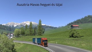 Ausztria Szép hegyei Euro Truck Simulator 2 31 rész [upl. by Elery394]