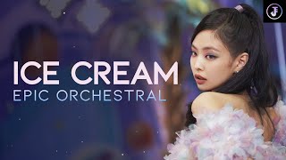 BLACKPINK amp SELENA  Ice Cream Epic Version Orchestral Cover by Jiaern [upl. by Gilli]