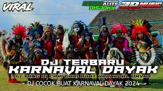 DJ KARNAVAL DAYAK YANG DI CARI CARI  3D MUSIC OFFICIAL [upl. by Ajdan661]