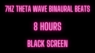 7hz Theta Wave Binaural Beats 8 Hours Black Screen [upl. by Krum]