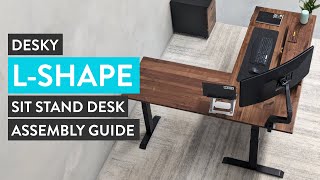 Desky L Shape Sit Stand Desk Assembly Guide [upl. by Cyndy]