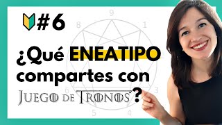 🔰6 ENEAGRAMA QUÉ ES PARA QUÉ SIRVE  Descubre tu ENEATIPO ►ejemplos Juego de Tronos y Los Simpson [upl. by Bolme718]