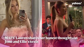 MAFS’ Lauren shares her honest thoughts on Jono and Ellie’s texts  Yahoo Australia [upl. by Nwahsor]