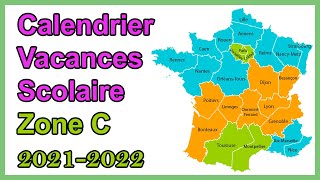 Calendrier scolaire zone C vacances scolaires 2021 2022 [upl. by Anicul]