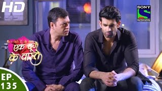 Ek Duje Ke Vaaste  एक दूजे के वास्ते  Episode 135  5th September 2016 [upl. by Polk]