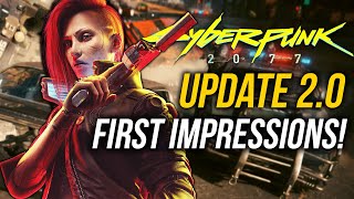 I Played Cyberpunk 2077 Update 20 Early  First Impressions [upl. by Kcir579]