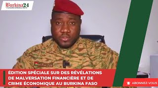 Édition spéciale sur des révélations de malversation financière et de crime économique au Burkina [upl. by Simeon501]