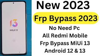 How To Poco F3 GT Frp Bypass WithOut Pc 2023  Android 13  MiUi 13 GOOGLECHACHAVLOG [upl. by Cunningham774]