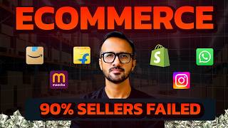 Why 90 of Ecommerce Sellers Quit in the First 3 Months on Amazon Flipkart amp Meesho [upl. by Gussi850]