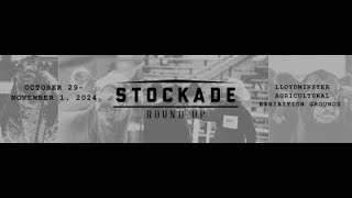 Stockade RoundUp  Oct 31 2024  Show Broadcast – Lloydminster SK [upl. by Hannahsohs]