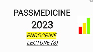 MRCP PART 1 PASSMEDICINE 2023 ENDOCRINE LECTURE 8 [upl. by Ijic]