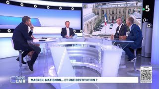 Macron Matignon et une destitution  cdanslair 19082024 [upl. by Dustin479]