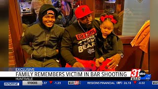 Family of man killed in Huntsville bar shooting speaks out [upl. by Mauretta]