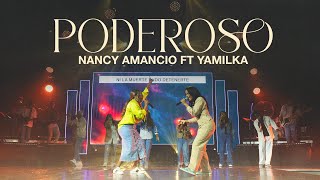 Poderoso  Nancy Amancio amp Yamilka  En Vivo [upl. by Cioffred]