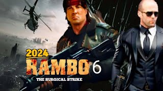 Rambo 6 2024 Movie  Jason Statham Sylvester Stallone  Reviews Update Facts [upl. by Ettelra383]