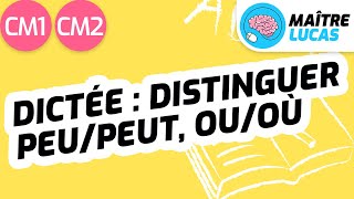 Dictée  distinguer peupeut ouoù CM1  CM2  Cycle 3  Français  Orthographe  Grammaire [upl. by Somerville]