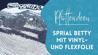 Spiral Betty mit Flexfolie und mit Vinylfolie [upl. by Luise415]