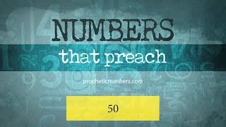 50  “Jubilee”  Prophetic Numbers [upl. by Babby]