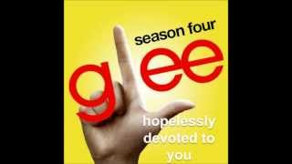 Hopelessly Devoted To You  Glee cast Version WITH LYRICS [upl. by Samalla]