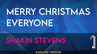 Merry Christmas Everyone  Shakin Stevens KARAOKE [upl. by Kcirdor]