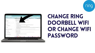 How To Change Ring Doorbell Wifi Or Change WiFi Password [upl. by Ammamaria495]