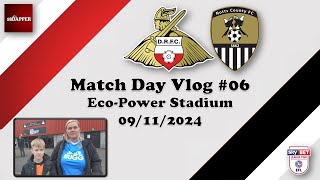 Doncaster Rovers vs Notts County  Match Day Vlog  09112024 [upl. by Donavon]