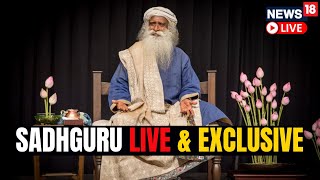 Sadhguru LIVE  Sadhguru Speaks On India And G20 Summit 2023 LIVE  Sadhguru Speech LIVE  N18L [upl. by Skrap]