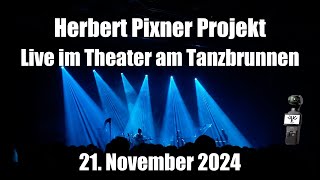 Herbert Pixner Projekt im Theater am Tanzbrunnen  November 2024 [upl. by Musihc]