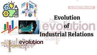 Evolution of industrial relations in India  Industrial relations and labour law [upl. by Kcireddor]