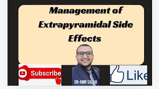 Management of Extrapyramidal Side Effects [upl. by Atlante]