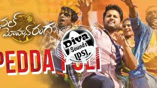 Pedda Puli  Chal Mohan Ranga Vs Original Pedda Puli  Song Remix  Diva Sounds DS [upl. by Haleelahk]