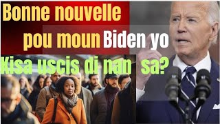 ANPIL KE KONTAN POU MOUN BIDEN YO APRE UPDATE SA MEN KI MESAJ DHS AK USCIS BAY POU YO [upl. by Ritter259]