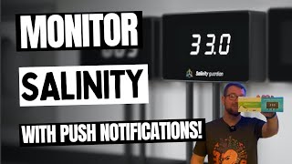 Accurately monitor salinity with push notifications [upl. by Gilligan]