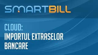 Importul de extrase bancare in Smart Bill [upl. by Burnsed]