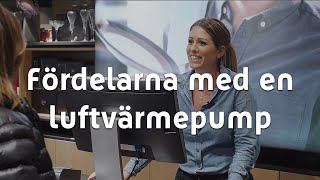 Fördelarna med en luftvärmepump [upl. by Enyamert]