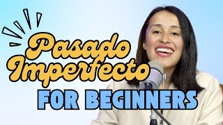 Past imperfect What´s that  Spanish for BEGINNERS [upl. by Eenattirb219]