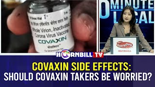 COVAXIN SIDE EFFECTS SHOULD COVAXIN TAKERS BE WORRIED [upl. by Gray689]