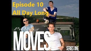 Pulling Moves Episode 10 All Day Long [upl. by Aiclid]