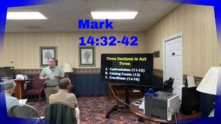 Mark 143242 explained Tim Lantzy for November 1 2023 mark 14 bible study [upl. by Nac427]