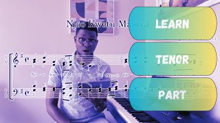 Njoo kwetu Masiya LEARN TENOR PART [upl. by Lledra]