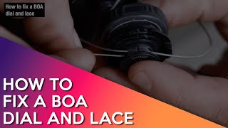 How to fix a BOA dial and lace [upl. by Svensen]